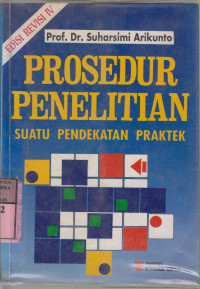 Image of Prosedur penelitian : suatu pendekatan praktek