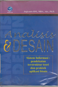 Image of Analisis dan disain sistem informasi : pendekatan terstruktur teori dan praktek aplikasi bisnis