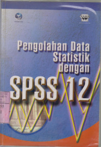 Image of Pengolahan data statistik dengan SPSS 12