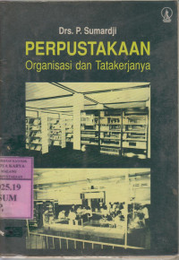 Image of Perpustakaan : organisasi dan tatakerjanya
