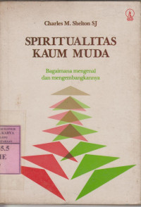 Image of Spiritualitas kaum muda : bagaimana mengenal dan mengembangkanya