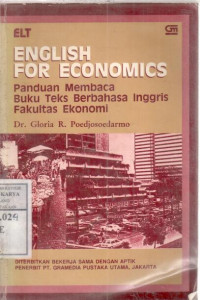 Image of English for economics : panduan membaca buku teks berbahasa Inggris fakultas Ekonomi / Gloria R.Poedjosoedarmo