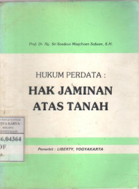 Image of Hukum perdata : hak jaminan atas tanah / Sri Soedewi Masjchoen Sofyan