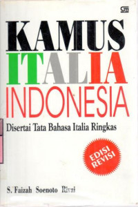 Image of Kamus Italia Indonesia disertai tata bahasa italia ringkas : S. Faizah Soenoto Rivai