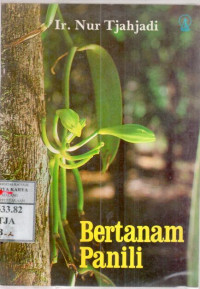 Image of Bertanam Panili : Ir. Nur Tahjadi