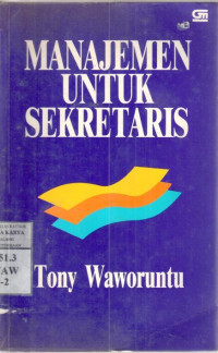 Image of Manajemen untuk sekretaris : Tony Waworuntu