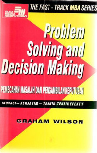 Image of Problem Solving and Decision Making : pemecahan masalah dan pengambilan keputusan