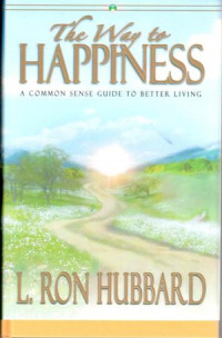Image of The way to happiness : a common sense guide to better living