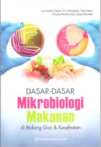 Image of Dasar-dasar mikrobiologi makanan di bidang gizi dan kesehatan