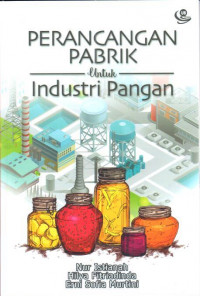 Image of Perancangan pabrik untuk industri pangan