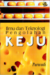 Image of Ilmu dan teknologi pengolahan keju