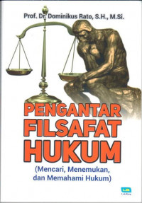 Image of Pengantar filsafat hukum : mencari, menemukan dan memahami hukum