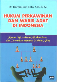 Image of Hukum perkawinan dan waris adat di indonesia : sistem kekerabatan, perkawinan dan pewarisan menurut hukum adat