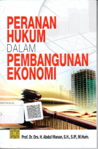 Image of Peranan hukum dalam pembangunan ekonomi