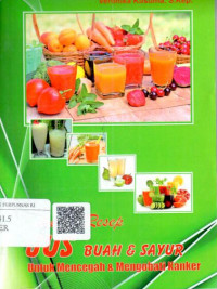 Image of Aneka resep jus buah dan sayur untuk mencegah dan mengobati kanker