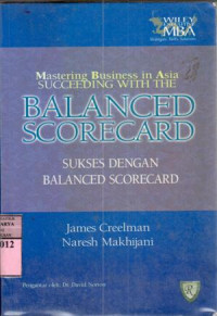 Image of Sukses Dengan Balanced Scorecard : James Creelman, Naresh Makhijani
