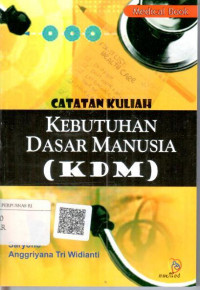 Image of Catatan kuliah kebutuhan dasar manusia (KDM)