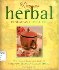 Image of Ramuan herbal penumpas hipertensi : puluhan ramuan ampuh penurun tekanan darah tinggi