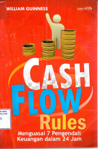 Image of Cash flow rules : menguasai 7 pengendali keuangan dalam 24 jam