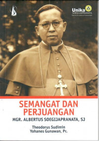 Image of Semangat dan perjuangan MGR. Albertus Soegijapranata