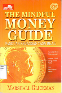 Image of The mindful money guide = panduan keuangan yang bijak