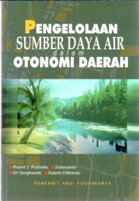 Image of Pengelolaan sumber daya air dalam otonomi daerah