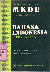 Image of Bahasa Indonesia (Kebahasaan) : Drs. M. E. Suhendar, M.Pd, Dra. Dien Supinah