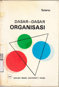 Image of Dasar-dasar organisasi : Sutarto