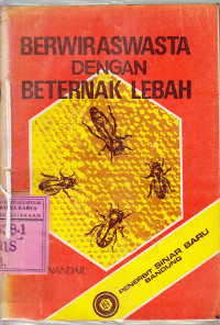 Image of Berwiraswasta dengan beternak lebah : Rismunandar
