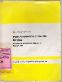 Image of Pertanggungan wajib/sosial : undang-undang no. 33 dan 34 tahun 1964 / Emmy Pangaribuan Simanjuntak