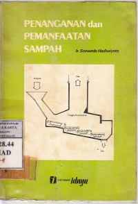 Image of Penanganan dan pemanfaatan sampah : Soewedo Hadiwiyoto