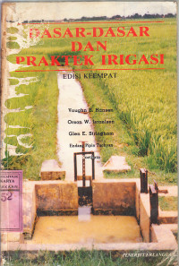 Image of Dasar-dasar dan praktek irigasi : Vaughn E. Hansen, Orson W.Israelsen, Glen E.Stringham; terj.Endang Pipin Tacyan