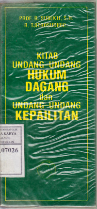 Image of Kitab undang-undang hukum dagang dan undang-undang kapailitan : terj. R.Subekti, R. Tjitrosudibio