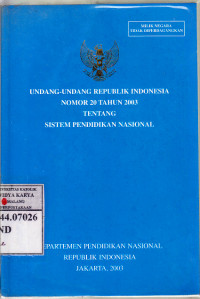 Image of Undang-undang Republik Indonesia nomor 20 tahun 2003 tentang pendidikan nasional / Dep.Pendidikan Nasional RI