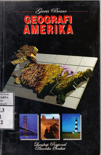 Image of Garis besar geografi Amerika : Stephen S. Birdsall, John Florin;ed. Rosalie Targonski; terj. Gembirasari