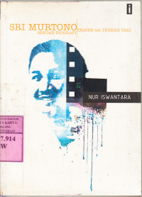 Image of Sri Murtono : teater tak pernah usai: sebuah biografi / Nur Iswantara