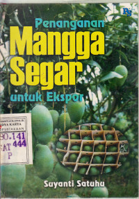 Image of Penanganan mangga segar untuk ekspor : Suyanti Satuhu