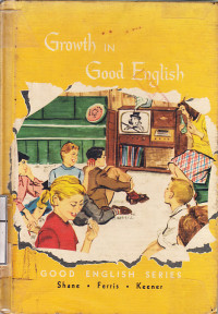 Image of Growth in good english : Harold G. Shane