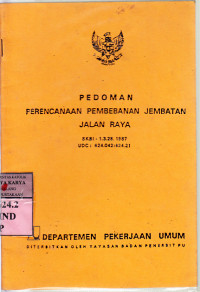 Image of Pedoman perencanaan pembebanan jembatan jalan raya : Departemen Pekerjaan Umum