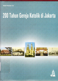 Image of 200 tahun gereja katolik di Jakarta