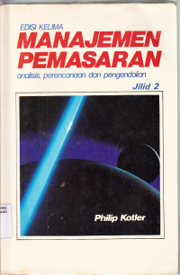 Image of Manajemen pemasaran : analisis, perencanaan dan pengendalian / Philip Kotler