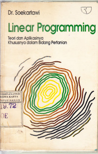 Image of Linear programming : teori dan aplikasinya khususnya dalam bidang pertanian / Soekartawi
