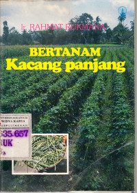 Image of Bertanam Kacang Panjang : Ir. Rachmat Rukmana