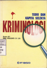 Image of Teori dan kapita selekta : kriminologi / Romli Atmasasmita