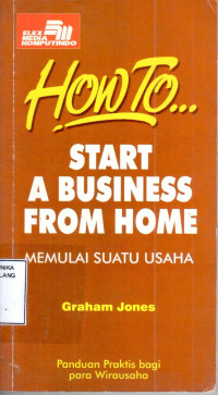 Image of How to start a business from home ; memulai suatu usaha