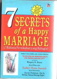 Image of 7 SECRETS OF A HAPPY MARRIAGE = 7 rahasia pernikahan yang bahagia