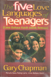 Image of The five love languages of teenagers = lima bahasa kasih untuk remaja