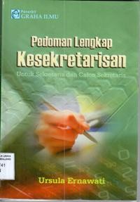 Image of Pedoman Lengkap Kesekretariatan : untuk sekretaris dan calon sekretaris