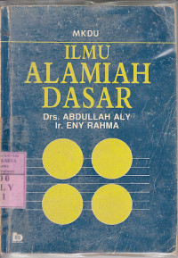 Image of Ilmu alamiah dasar / Abdullah Aly, Eny Rahma