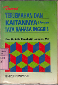 Image of Teori terjemahan dan kaitannya dengan tata bahasa inggris : H. Sofia Rangkuti Hasibuan